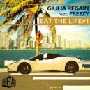 Giulia Regain & Freezy - Eat The Life #1 (feat. Freezy) (Radio Edit)