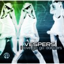 Vespers & Tantric Decks - I Love Go Go Dancers (Remix)