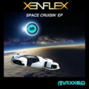 Xenflex - Space Cruisin