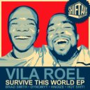 Vila Roel & Hot Shit! - Survive This World (Remix)