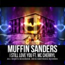 Muffin Sanders & MC Cherryl - I Still Love You (feat. MC Cherryl) (Davis Yonathan Remix)