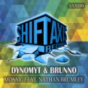 Dynomyt & Brunno - Mosaic (feat. Nathan Brumley)