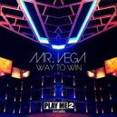 Mr. Vega - Way To Win (Original Mix)