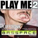 Flufftronix - Bassface (Kanji Kinetic Remix)