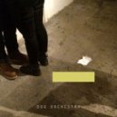 Dog Orchestra feat. Lune - Club Fragile