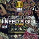P.Diddy ft. Loon, Ginuwine, M.Winans - I Need A Girl (Part 2) (Max Maikon Remix)