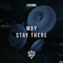 MDY - Stay There