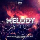 Dimitri Vegas, Like Mike & Steve Aoki vs Ummet Ozcan - Melody