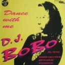 Dj Bobo - Somebody Dance With Me