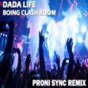 Dada Life - Boing Clash Boom