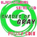 Oliver Heldens & Steve Void - Shades Of Gray (PrOxY DJ Edit)
