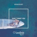 Echodust - Don\'t Want You (Original Mix)