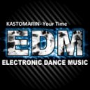KastomariN - Your Time