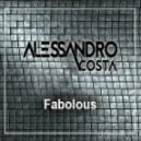 Alessandro Costa - Fabolous (Original mix)