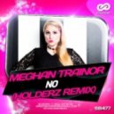 Meghan Trainor - No (Holderz Remix)