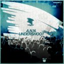 A.N.N. - Undershoot (Radio Edit)