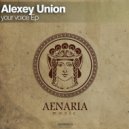 Alexey Union - Believe in life (Original Mix)
