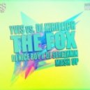 Yvis vs. DJ KIRILLICH - The Fox (DJ NICE BOY & DJ Serezhkin Mash-Up 2k15)