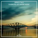Derick Fals - 9 Minutes of House Music (Original Mix)