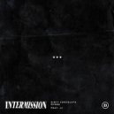 Myrne & Dirty Chocolate - Intermission ft. JJ (Original Mix)