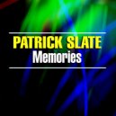 Patrick Slate - Memories (Original Mix)