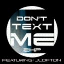 2Housspeople Ft. JLofton - Don\'t Text Me (Dance)