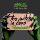Joachim Garraud & A Girl And A Gun - The Witch Is Dead (Timmy Rise Remix)