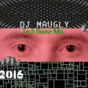 Maugly - Tech House Mix
