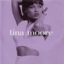 Tina Moore - Never Gonna Let You Go