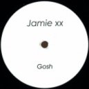 Jamie XX - Gosh