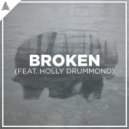 Dritic feat. Holly Drummond - Broken (Original mix)