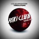LCD Soundsystem - Tribulations