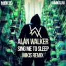 Alan Walker - Sing Me To Sleep
