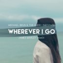 Michael Brun & The Audio Institute - Wherever I Go