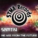 Samtiv - We Are From the Future (Original Mix)
