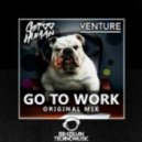 Venture & Get Human - Go To Work (Original Mix)