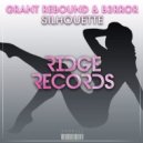 Grant Rebound & B3RROR - Silhouette
