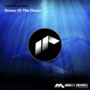 LiveOrganism - Dream Of The Ocean (Original Mix)
