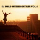 Dj Smile - Intelligent Life vol.4 ()