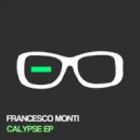 Francesco Monti - Calypse (Original Mix)