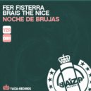 Fer Fisterra & Brais The Nice - Noche De Brujas (Original Mix)