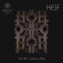 Keif - Who is Not (original mix)