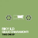 Riky Ild & Giulio Chiaramonti - Take One