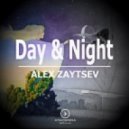 Alex Zaytsev - Day & Night (Original Mix)