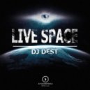 DJ DEST - Live Space (Original mix)
