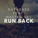 DATABASS feat. Master Sky - Run Back (Original mix)