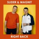 Slider & Magnit - Right Back (Extended Mix)