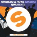 Firebeatz & Fafaq - Sir Duke