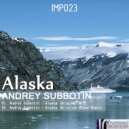 Andrey Subbotin - Alaska (Kristian Black Remix)