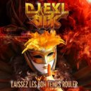 Dj Ekl & BBK - Laissez Les Bon Temps Roulerl